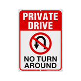Faittoo private drive sign with no turn-around communicates clear, highly visible messaging.