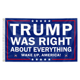 Generic Trump Was Right About Everything flag 3x5ft for indoors or outdoors with vivid colors