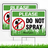 HEWJYDE Do Not Spray Sign front view with double sided visibility for outdoors.