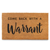 MAINEVENT Come Back with a Warrant front door mat 30x17 inch for durable outdoor protection