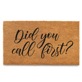 MAINEVENT Did You Call First doormat for outdoor entrance with durable, dirt-blocking design