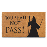 MAINEVENT You Shall Not Pass doormat at front door with bold nerdy humor