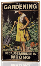 MOLESS funny garden sign Gardening Because Murder Is Wrong for outdoor decor