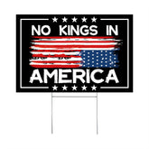 No Kings In America sign front view for yard visibility and bold messaging.