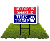 Work House Signs Eco sign dog smarter front view double sided 12x16 for outdoor visibility