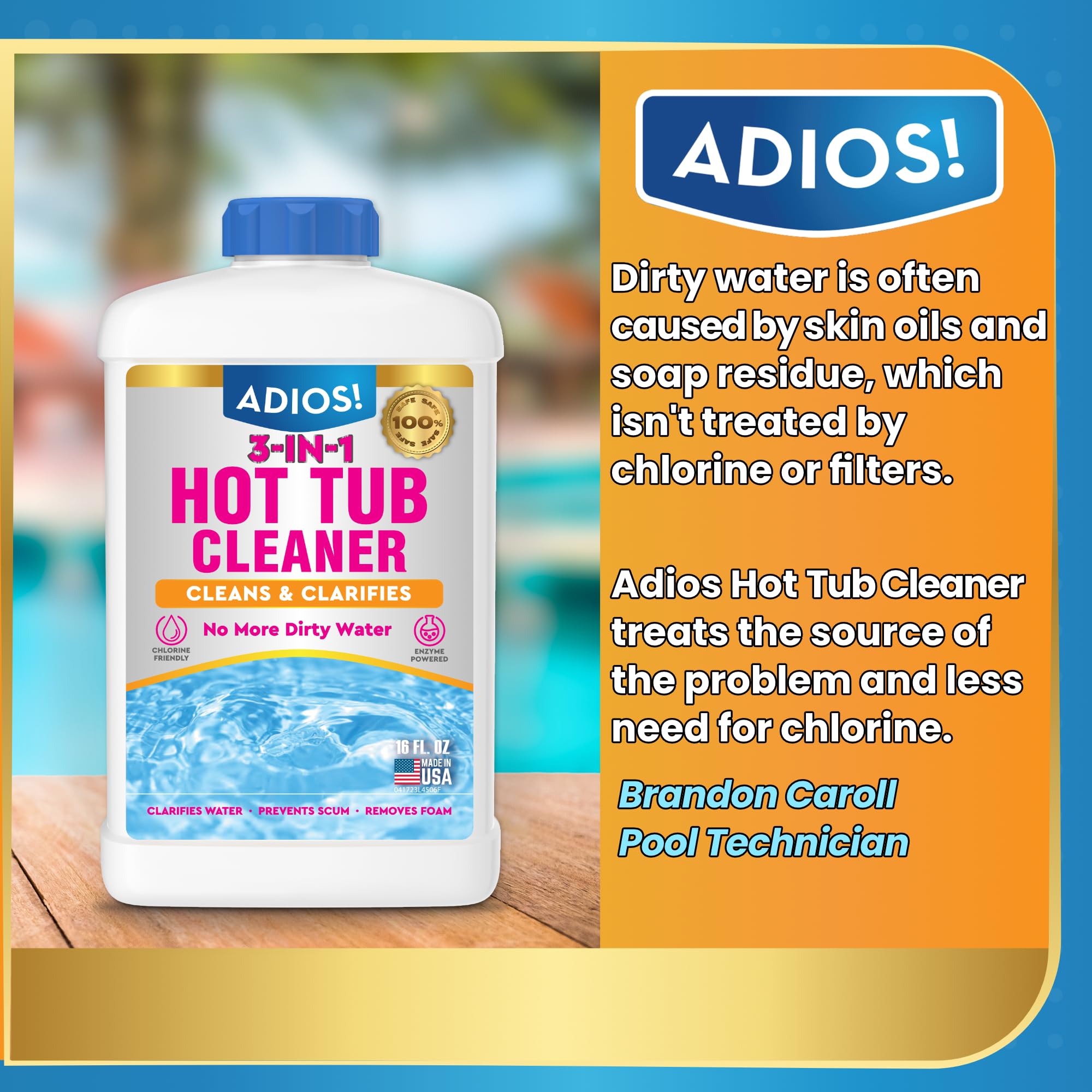 ADIOS! 3-in-1 Spa Cleaner backed by over 30 years of professional experience
