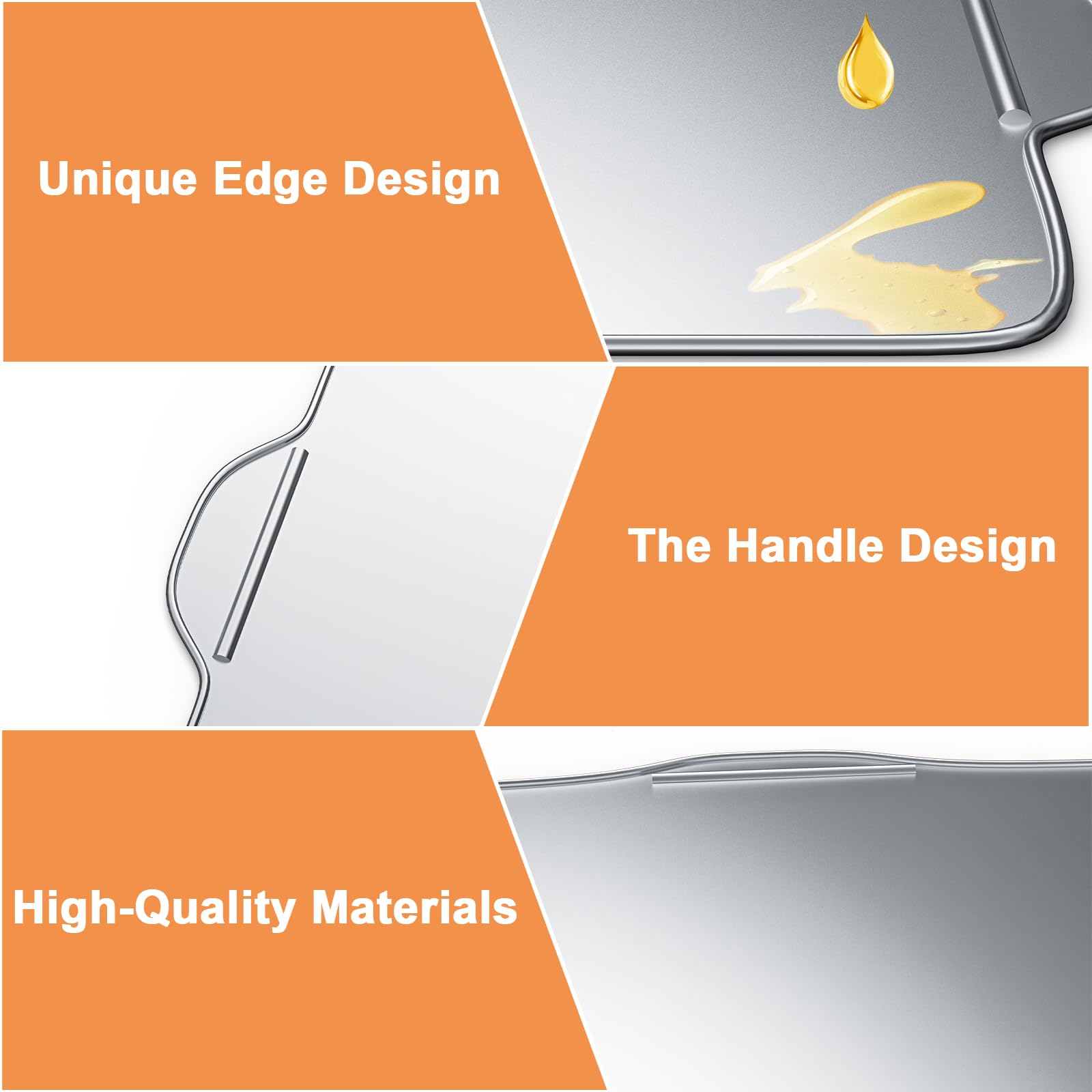 AJinTeby raised-edge design keeps grease from spilling onto the grill.