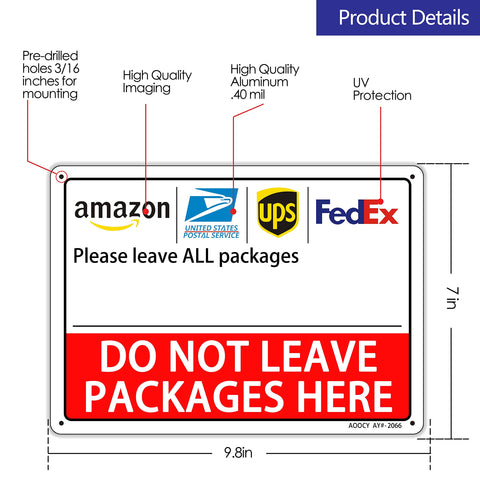 AOOCY Do Not Leave Packages Here sign side view, rust-free metal for weather resistance