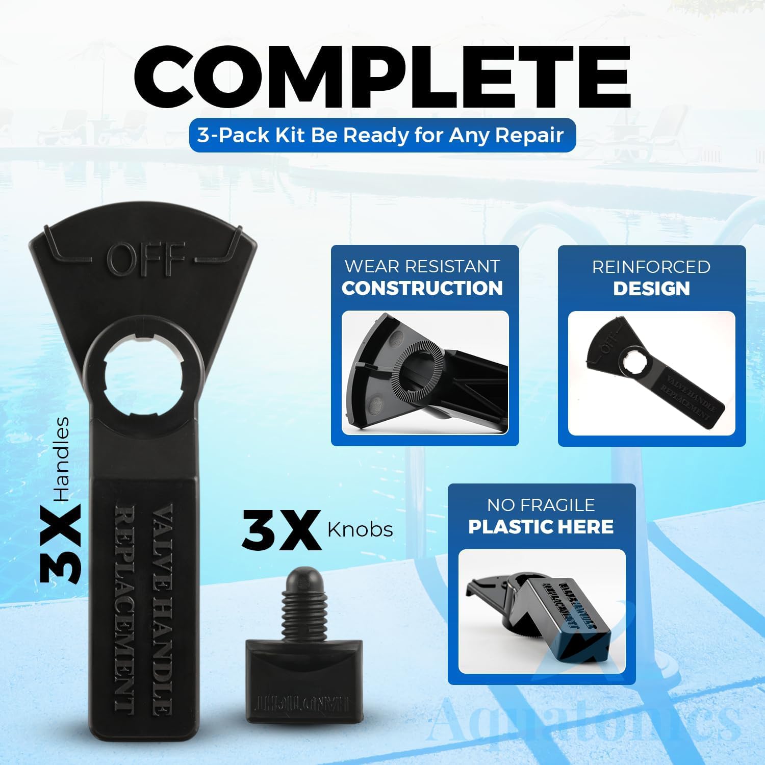 Durable Aquatonics valve handle construction withstands regular pool use.