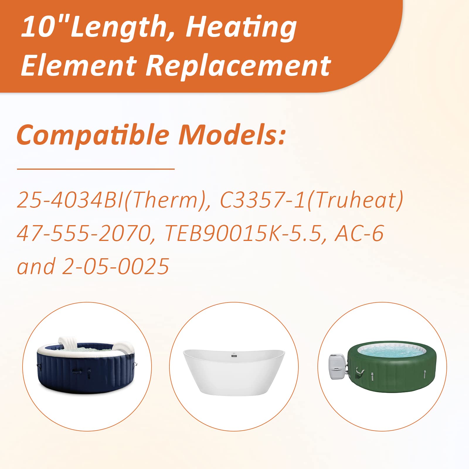 Pre-tested heating element to ensure dependable performance.