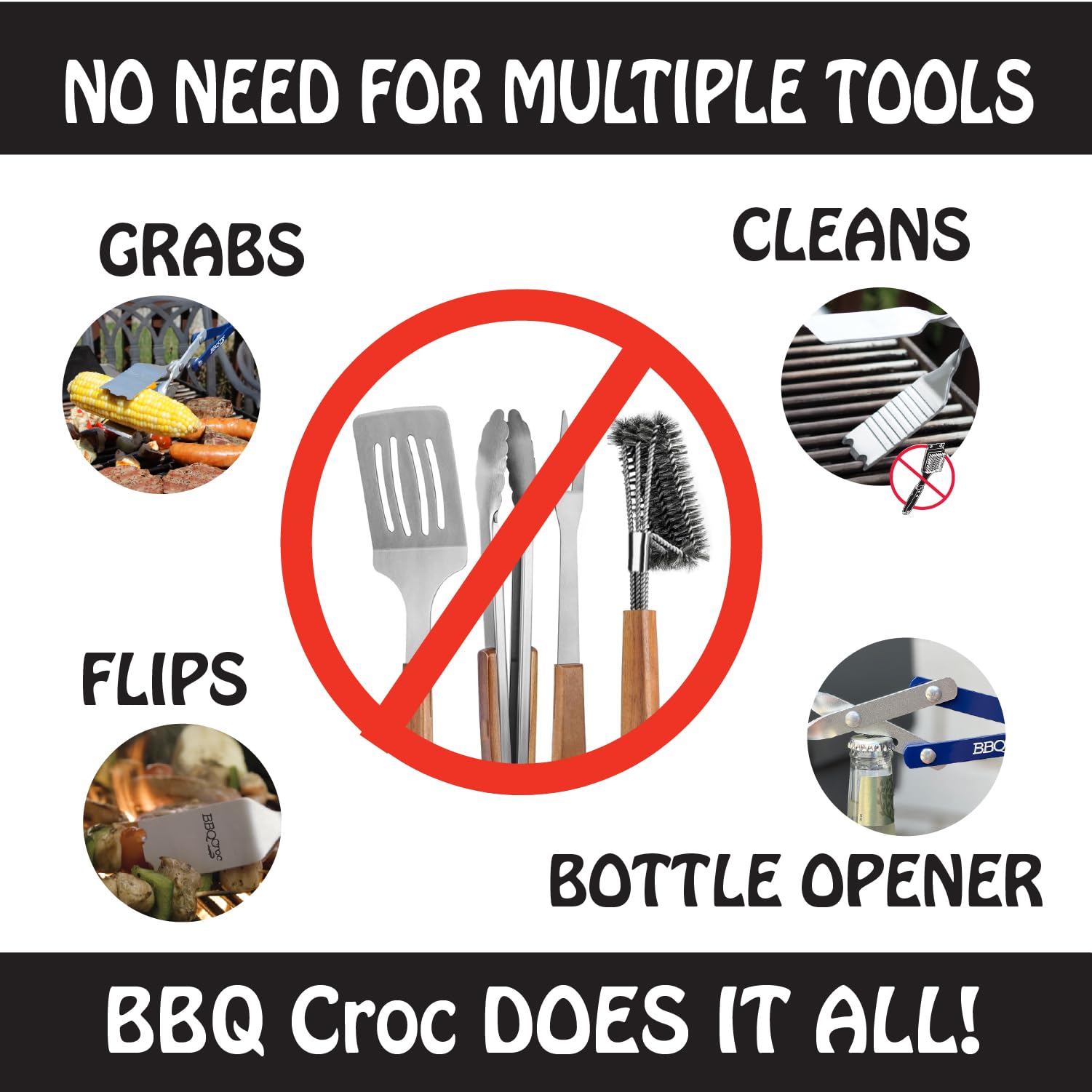 BBQ Croc 3-in-1 tool beveled-edges glide under stuck-on food.