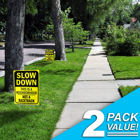 Bigtime Slow Down Sign with metal H-stake enables quick outdoor installation.