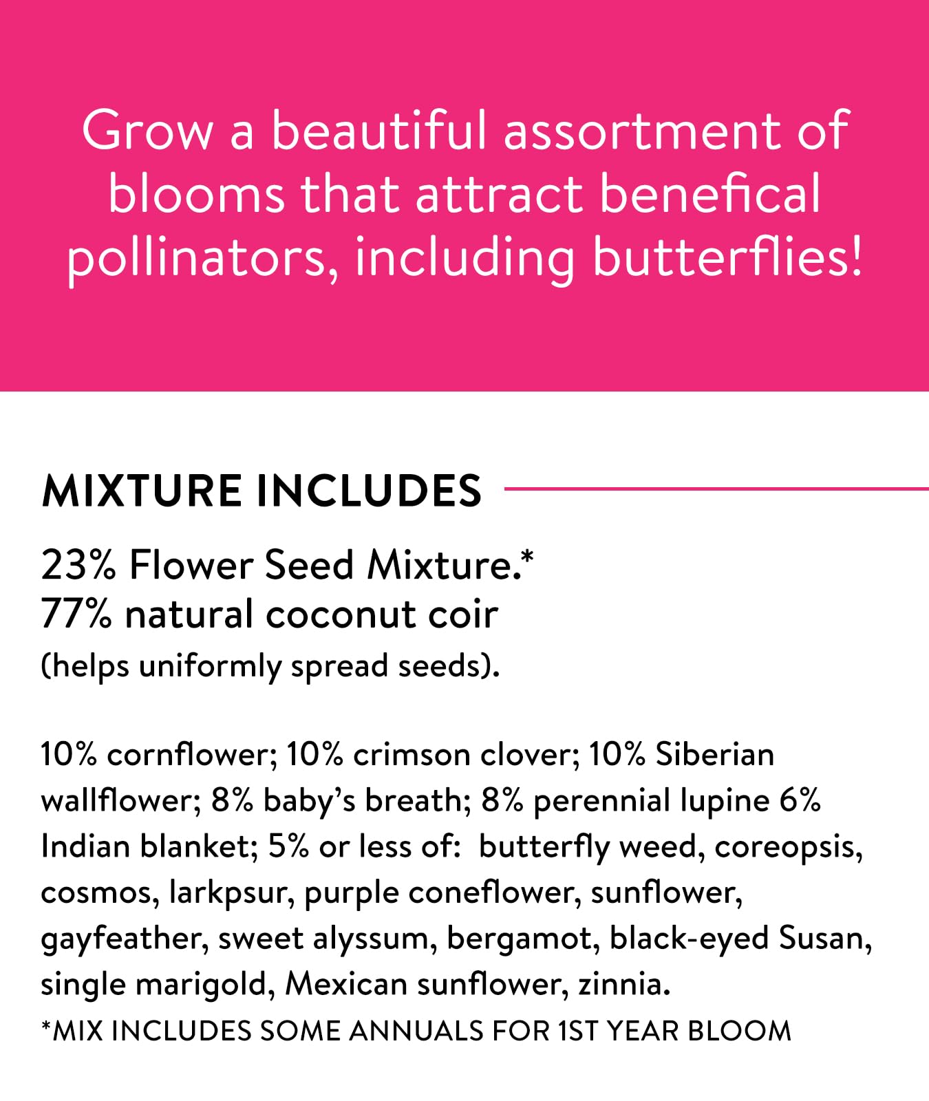 Burpee sunlit wildflower garden invites pollinators throughout the season.