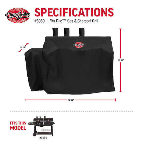 Char-Griller 5050 Duo cover dimensions 29x65x48 provide a snug fit.