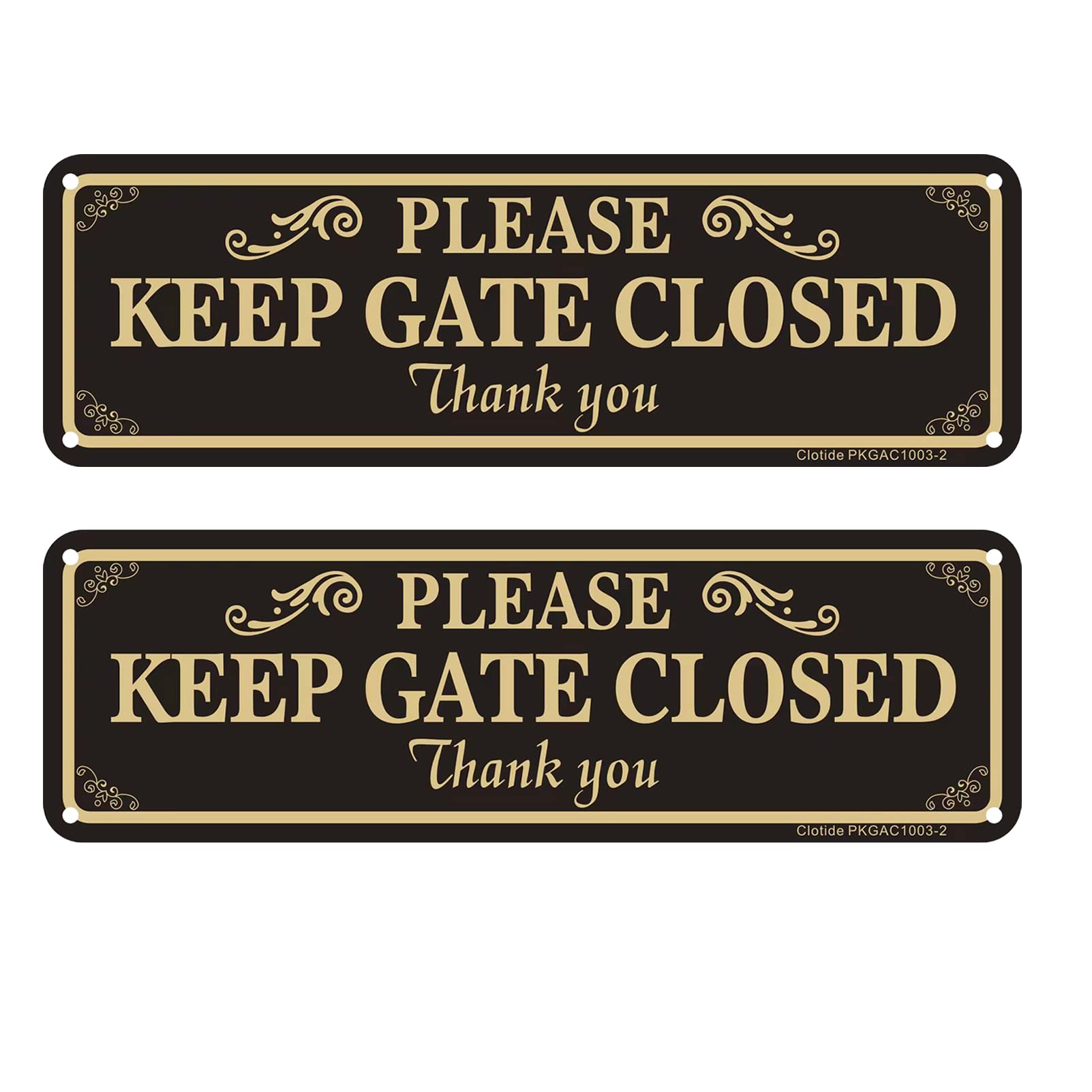 Clotide Please Keep Gate Closed sign 10x3 inches marking gate entry for yard safety.