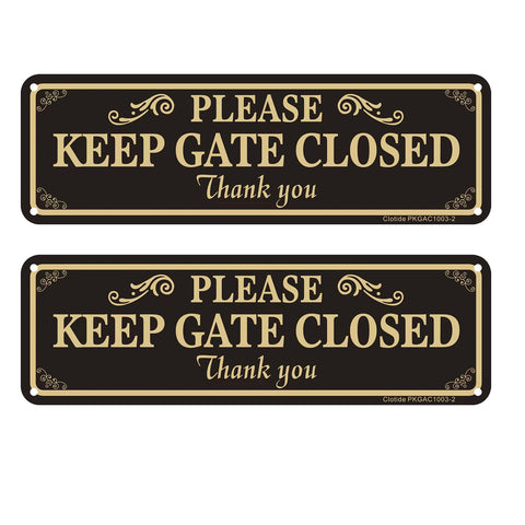 Clotide Please Keep Gate Closed sign 10x3 inches marking gate entry for yard safety.