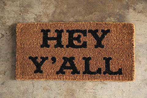Creative Co-Op Hey Y'all Doormat on covered porch extends life.