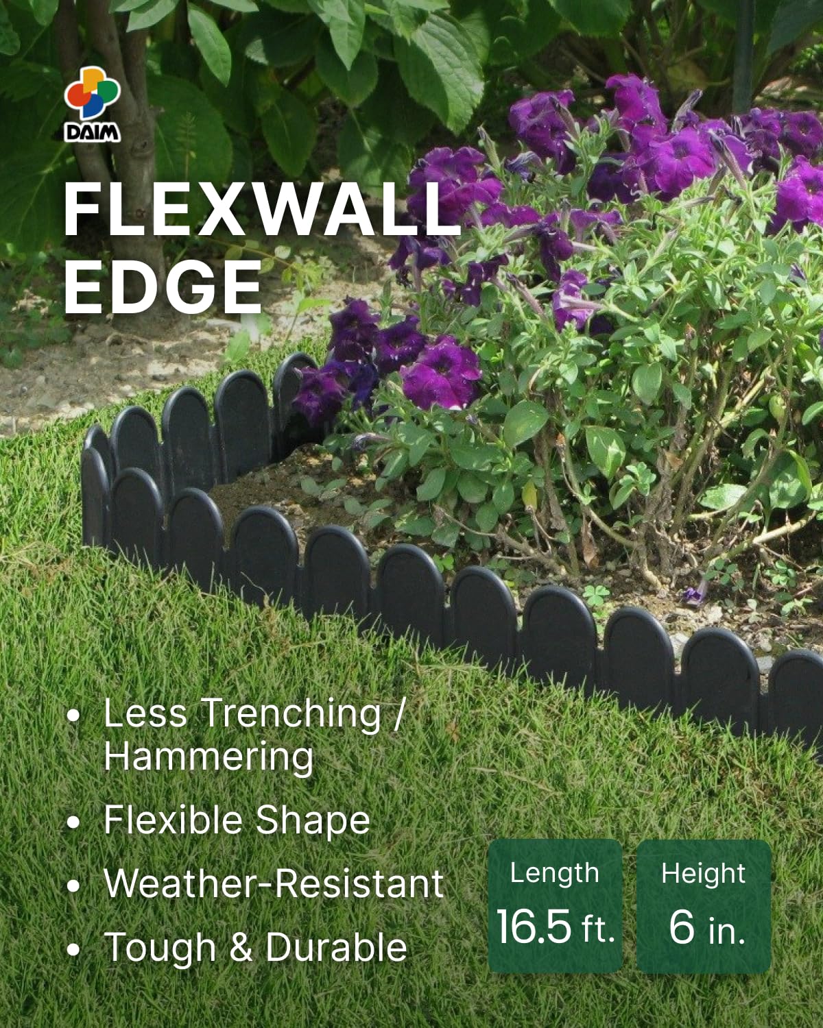 DAIM FlexWall Edge weed-block border helps keep soil contained and weeds at bay.