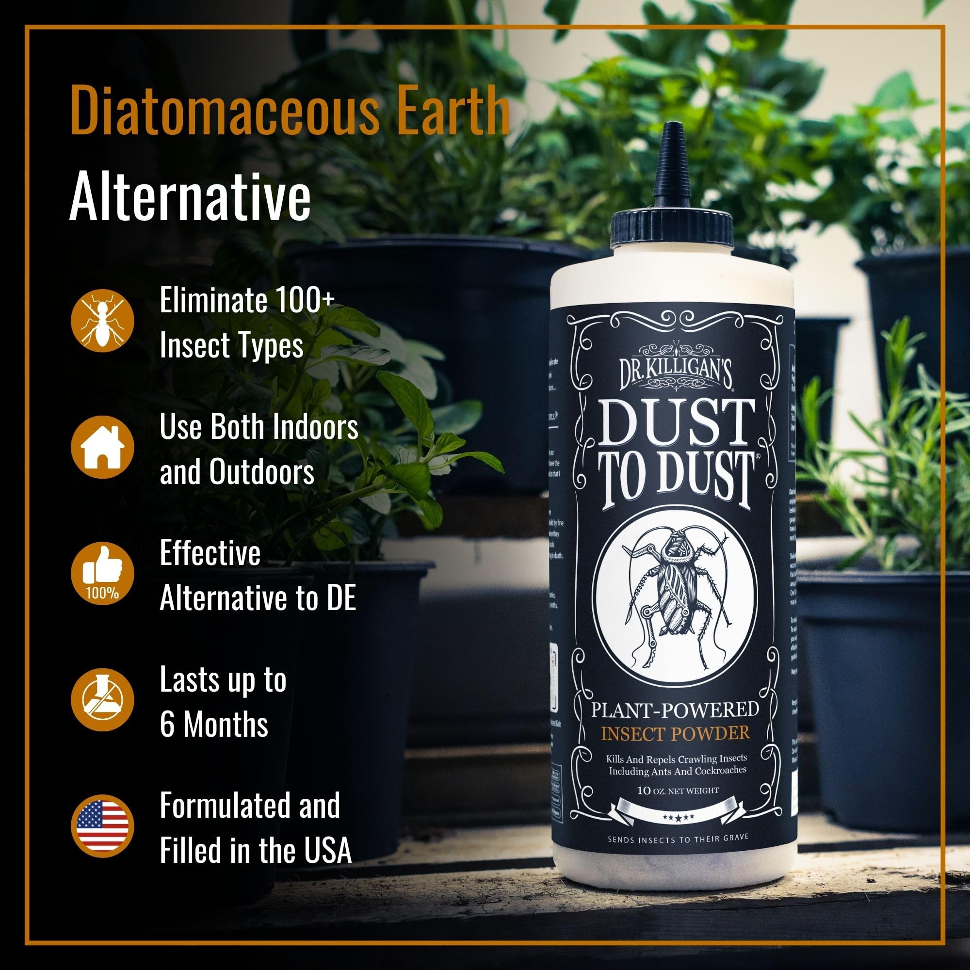 Dr. Killigan's Dust to Dust Powder applied to cracks and edges to deter pests.