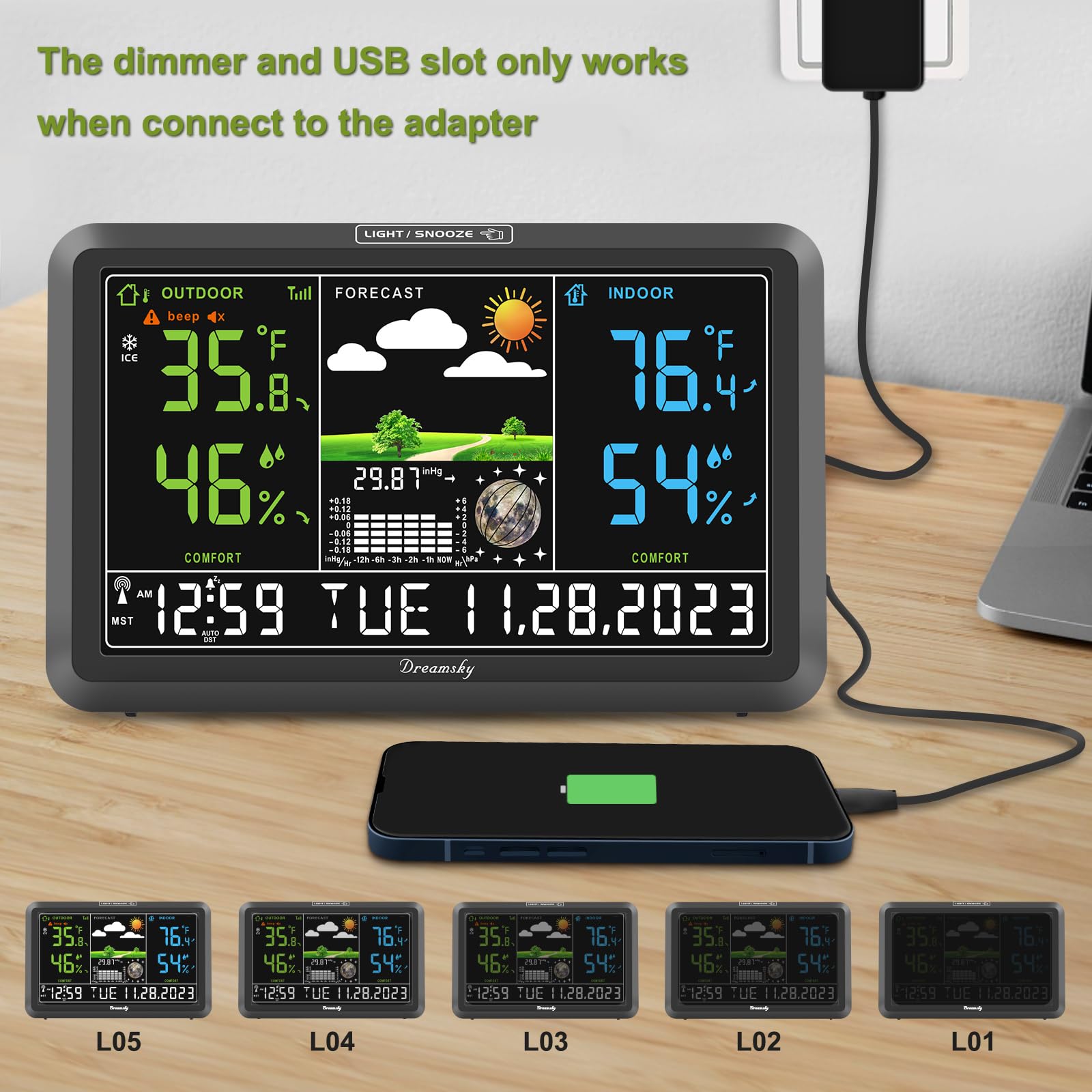DreamSky dimmable backlight reduces glare for night viewing