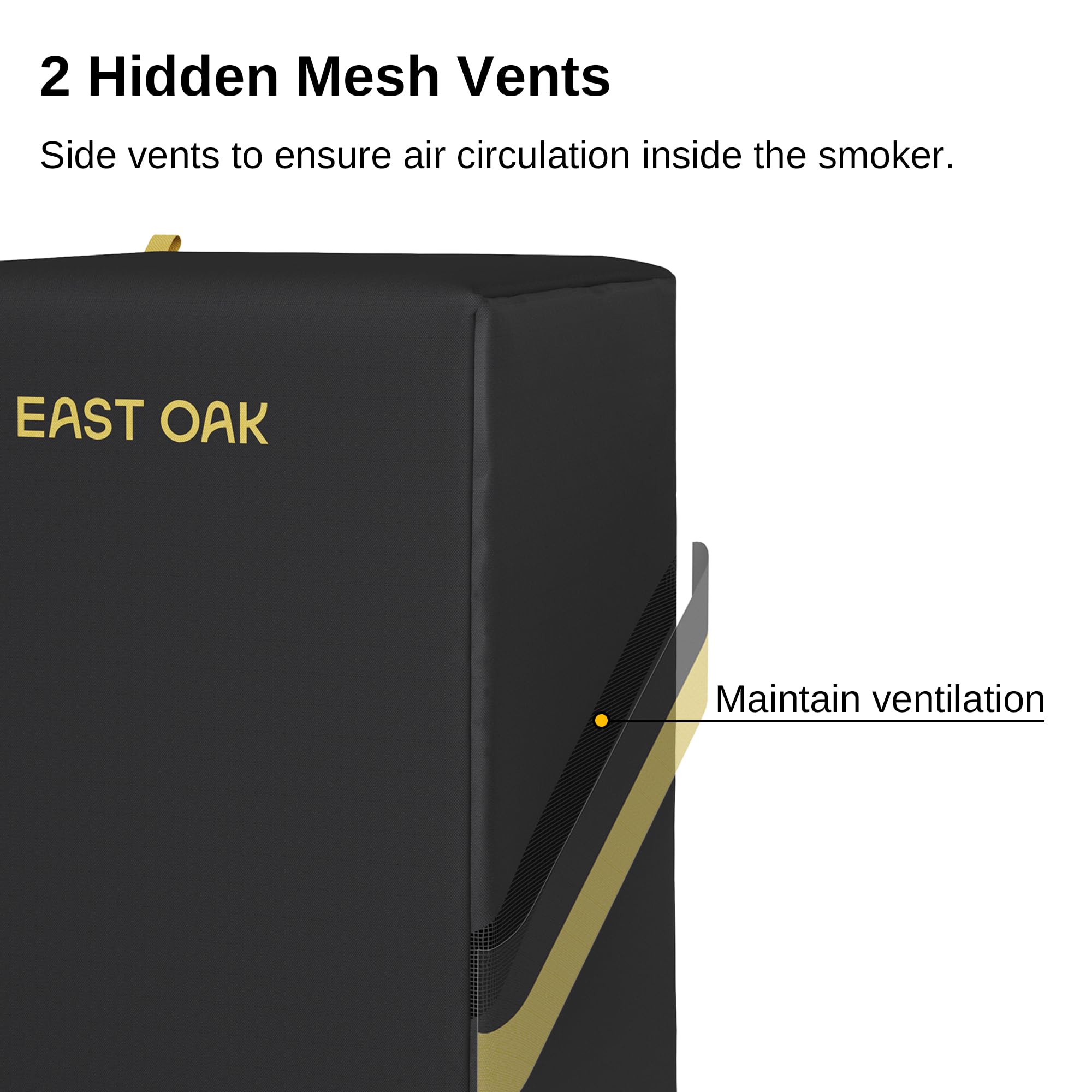 East Oak cover with two hidden mesh vents maintains ventilation while covered.