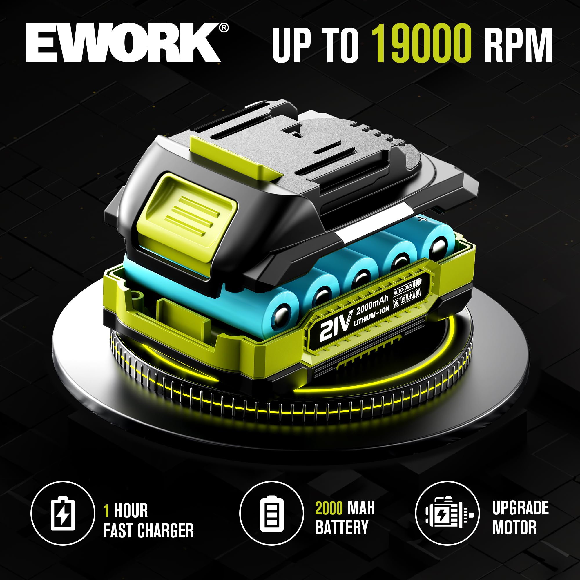 EWORK overload protection keeps the motor safe during use.