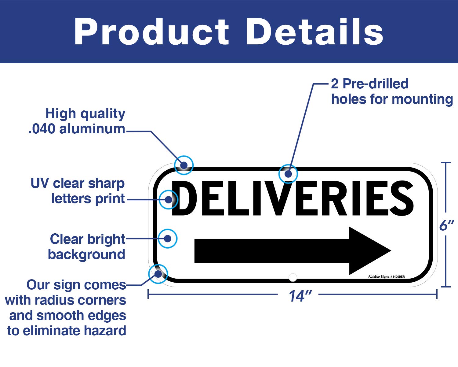 Faittoo Deliveries Sign Arrow Right 14x6 size ensures legible viewing from distance.
