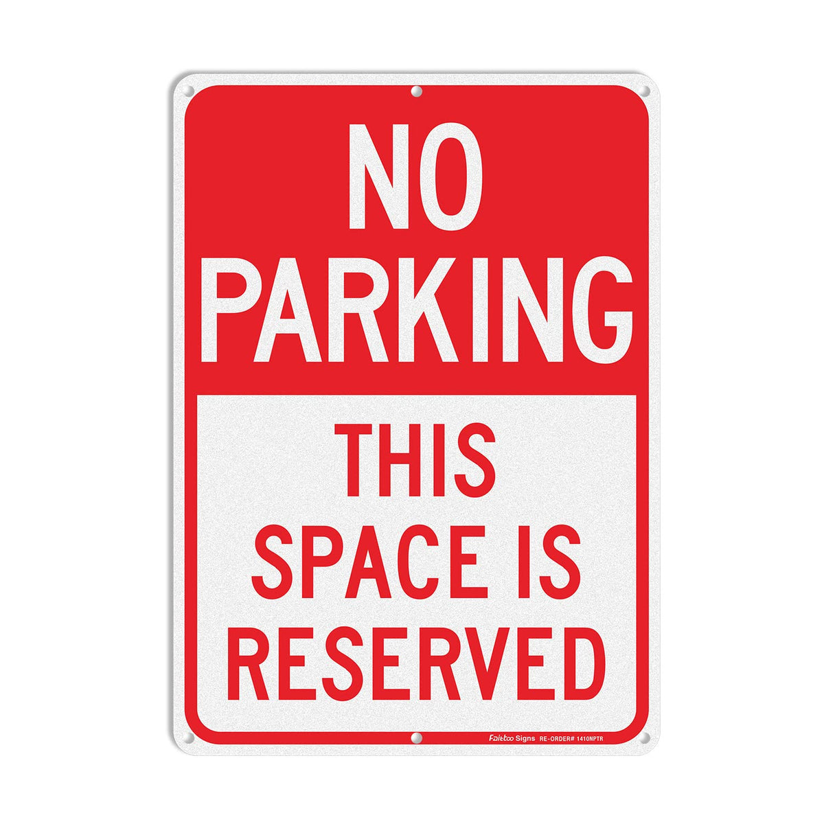 Faittoo no parking sign 14x10 inch with reflective aluminum for clear day and night visibility.
