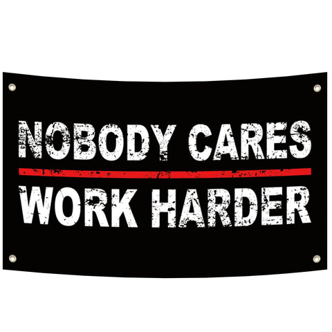 FAMXAKAFLY Nobody Cares Work Harder flag on dorm wall for study motivation.