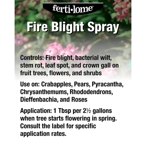 Ferti-lome Fire Blight Spray leaf treatment shows preventive use during bloom