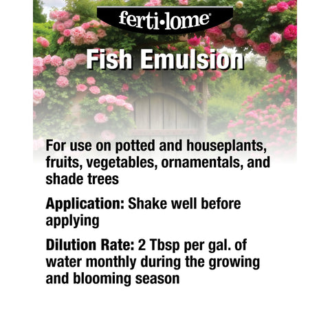 Ferti-lome fish emulsion dilution water demonstrates watering use for even feeding and growth.