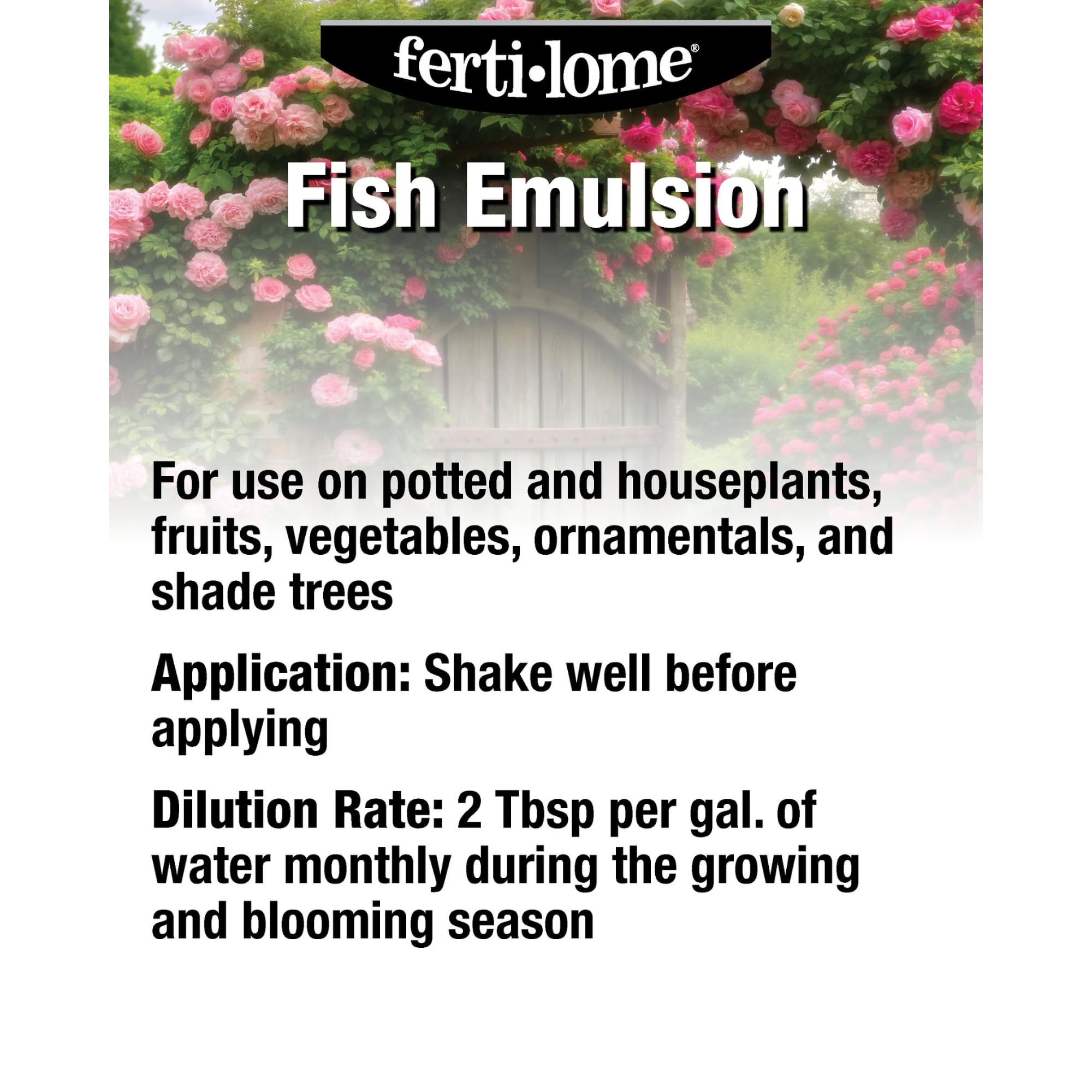 Ferti-Lome fish emulsion enhances deep green foliage and strong root systems in outdoor plants.