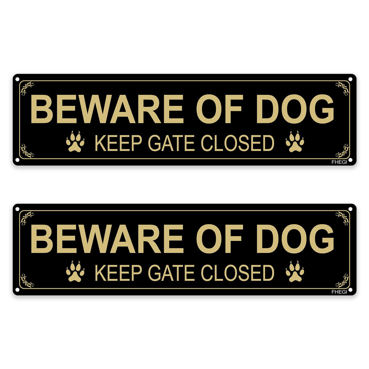 FHEGI Beware of Dog sign 12x3 increases gate visibility and safety.