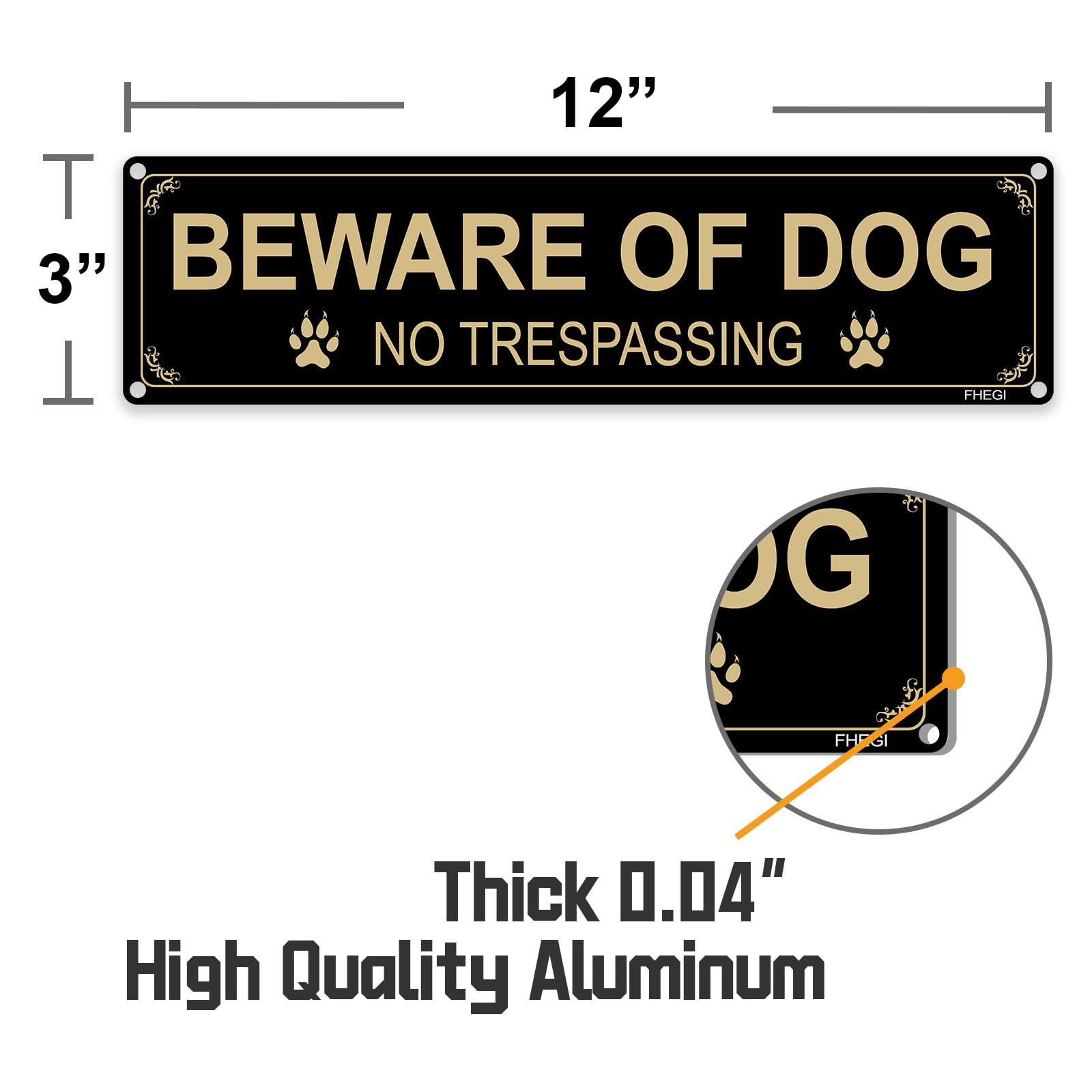 FHEGI sign with pre-drilled holes for easy mounting on posts or gates.