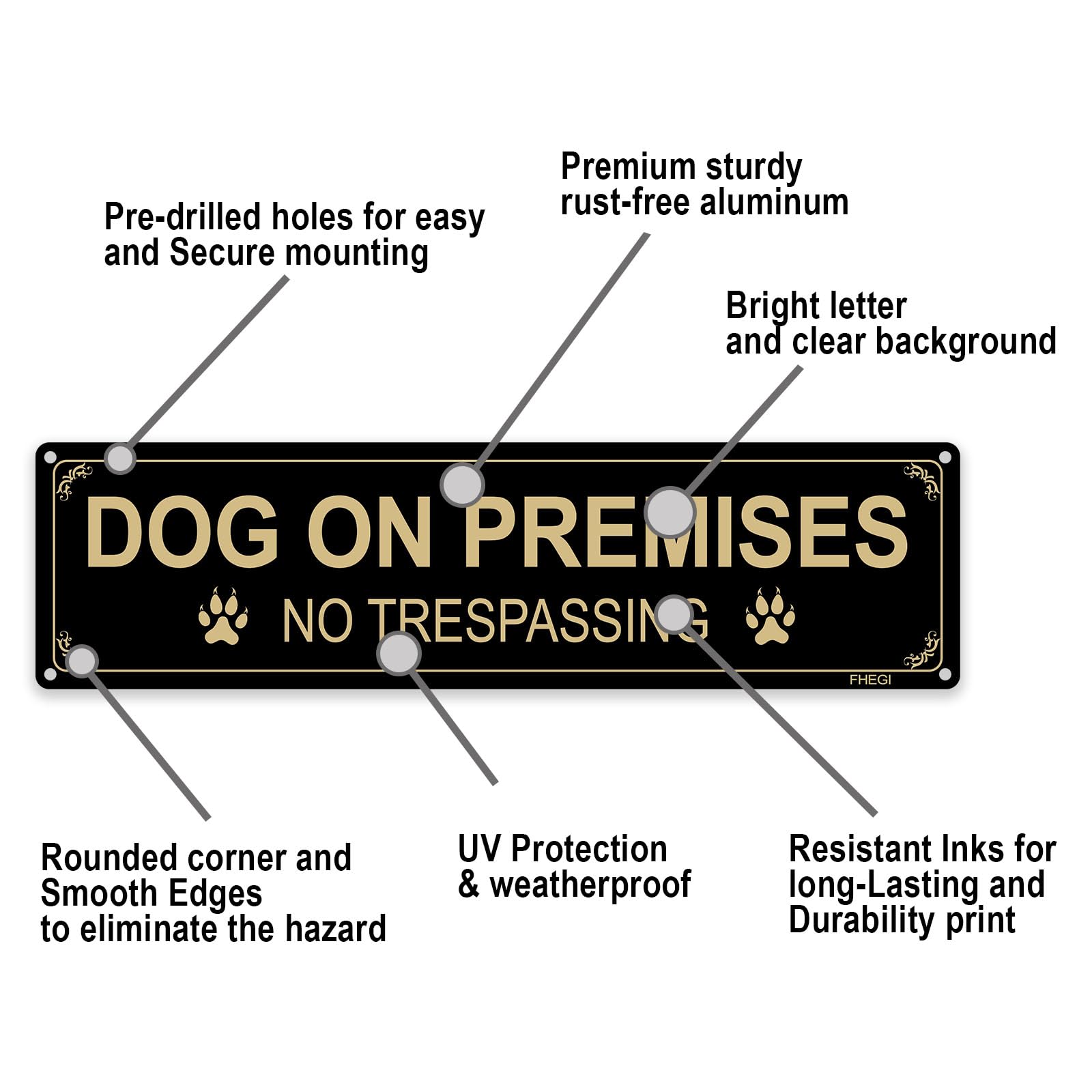 FHEGI dog on premises sign in black clearly marks restricted areas