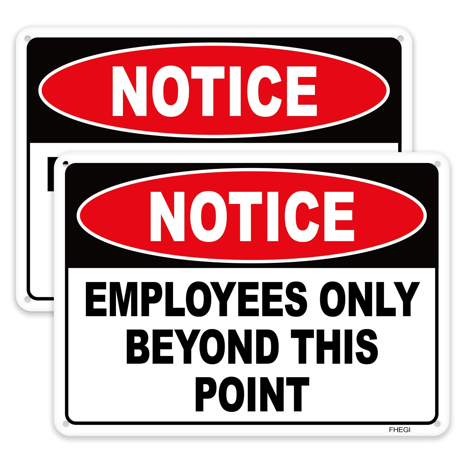 FHEGI employees-only beyond this point sign 10x7 aluminum clearly marks restricted area for entry control.