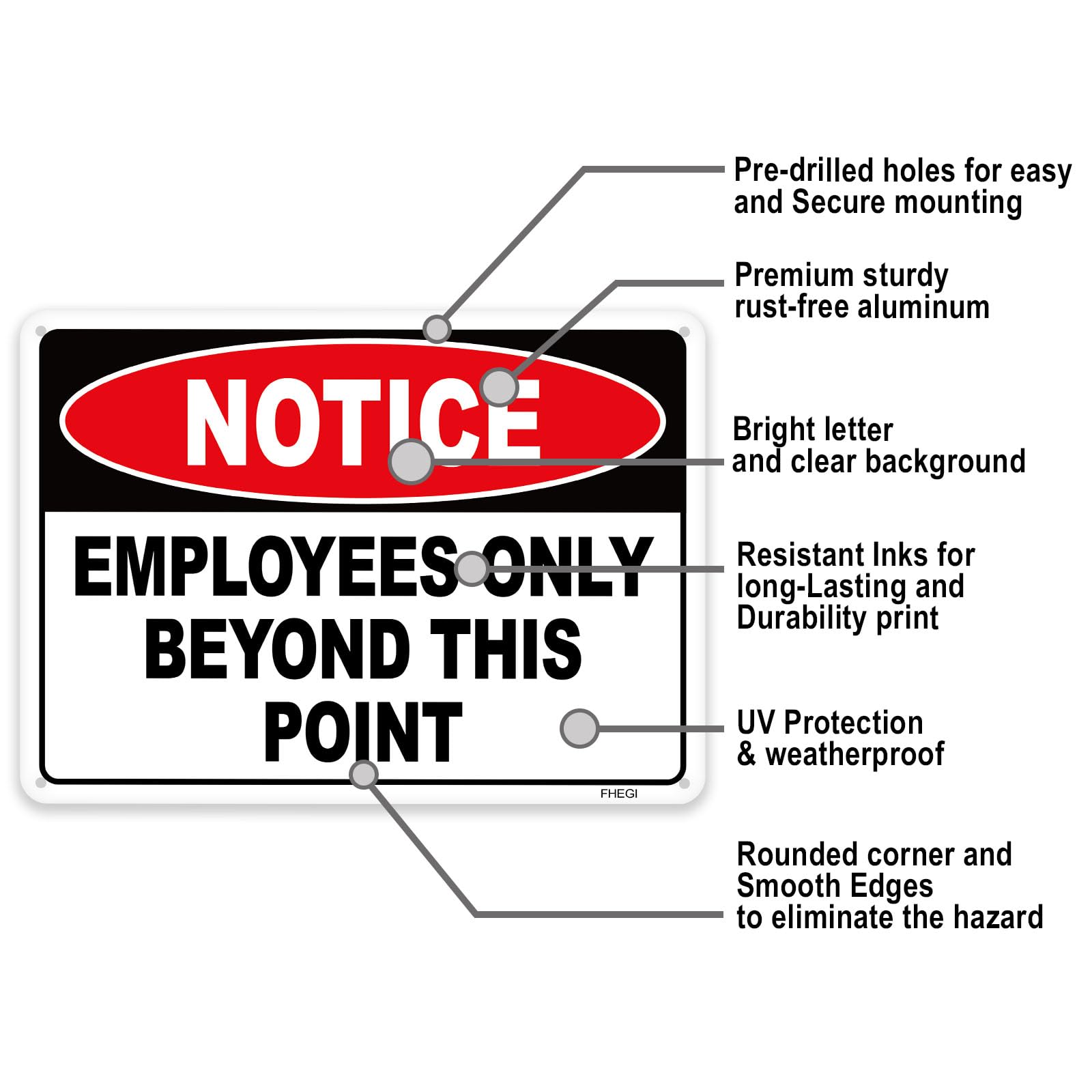 FHEGI restricted area sign do not enter for outdoor visibility and durability.