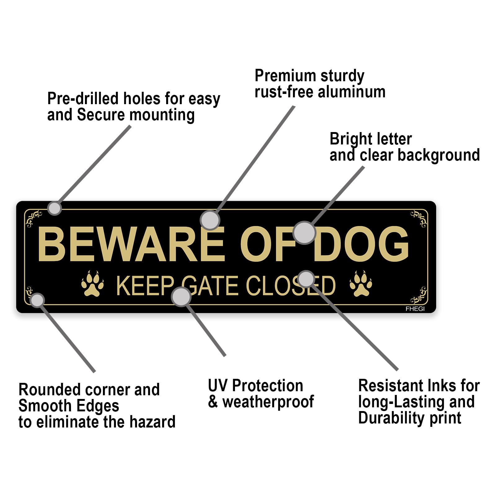 FHEGI weatherproof aluminum sign withstands rain and sun for lasting use.