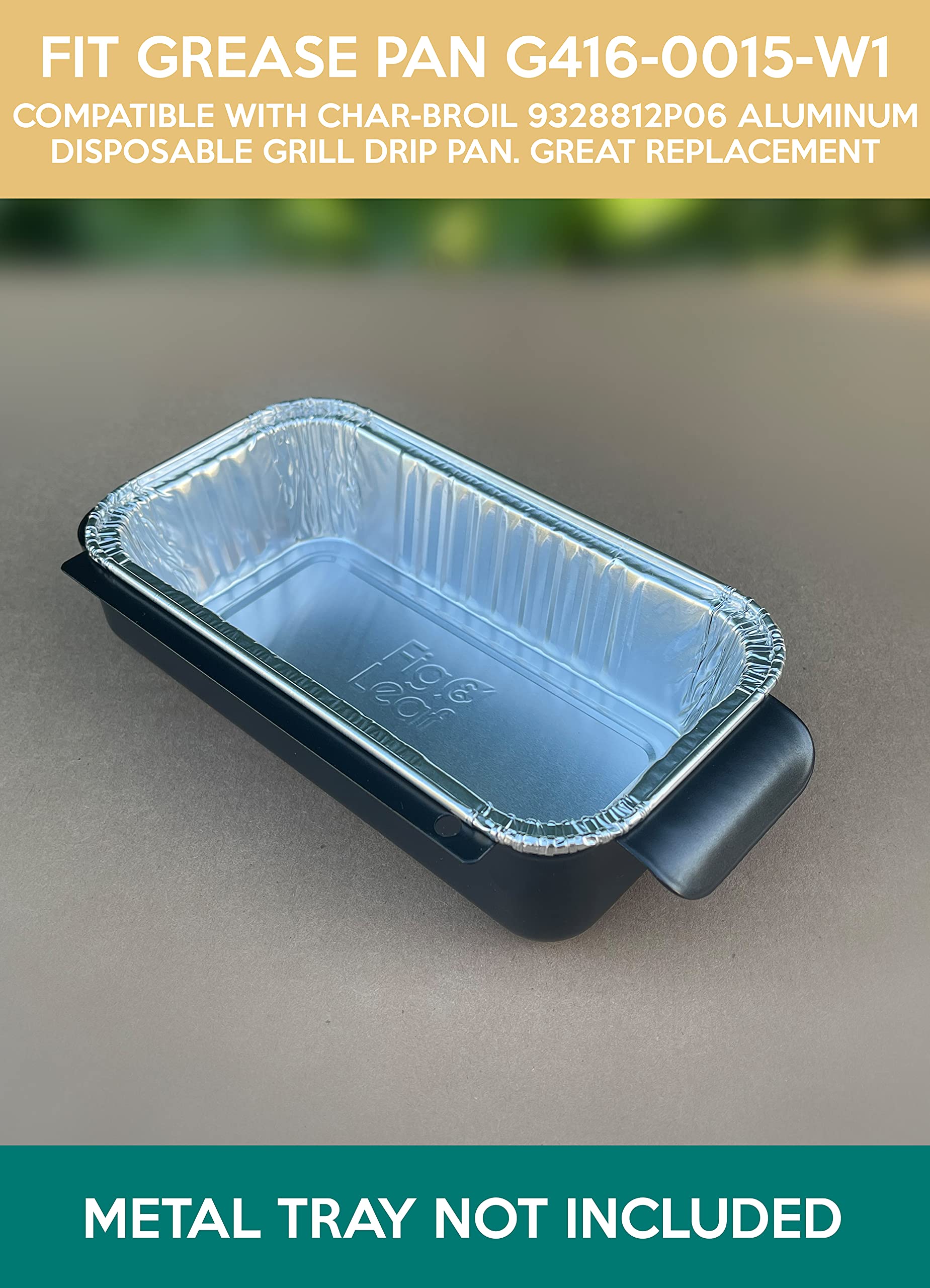 Fig & Leaf grease pan fit for G416-0015-W1, reliable replacement.