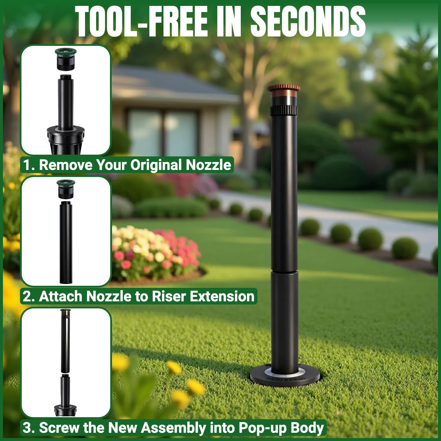 FRUSSONIA 5-inch height extension prevents blockage and promotes even coverage
