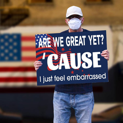Generic Are We Great Yet display sign sparks conversations and civic engagement.