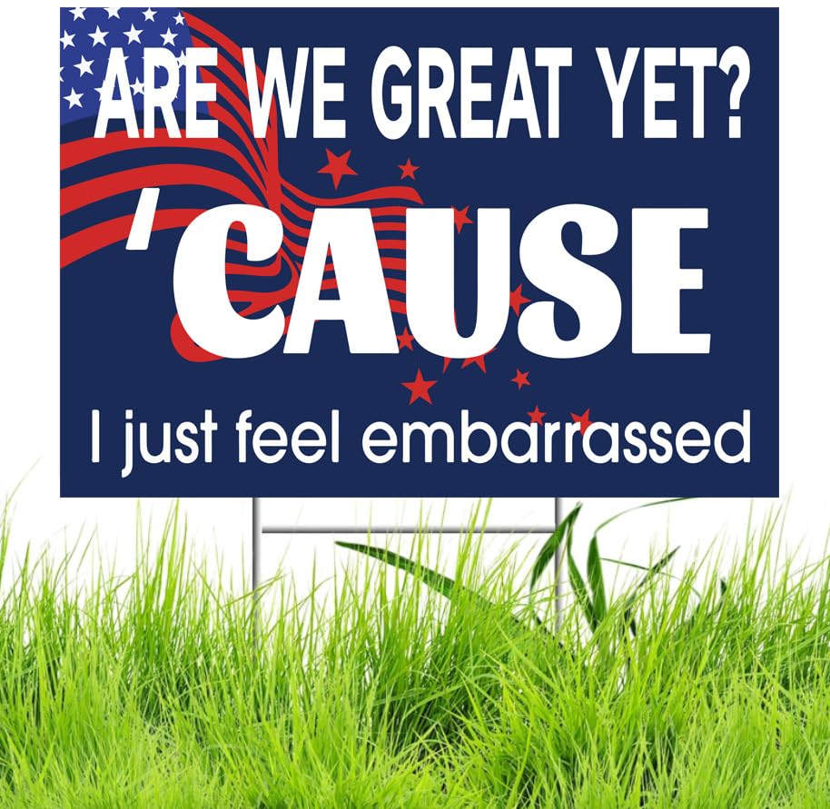 Generic Are We Great Yet yard sign with double-sided visibility for yard and rallies.