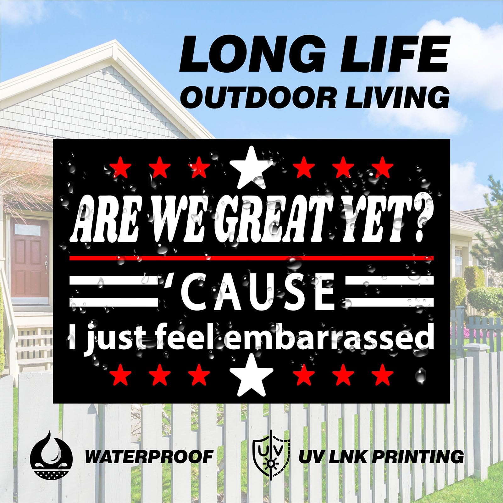 Generic Are We Great Yet yard sign includes sturdy H-stake for quick installation.