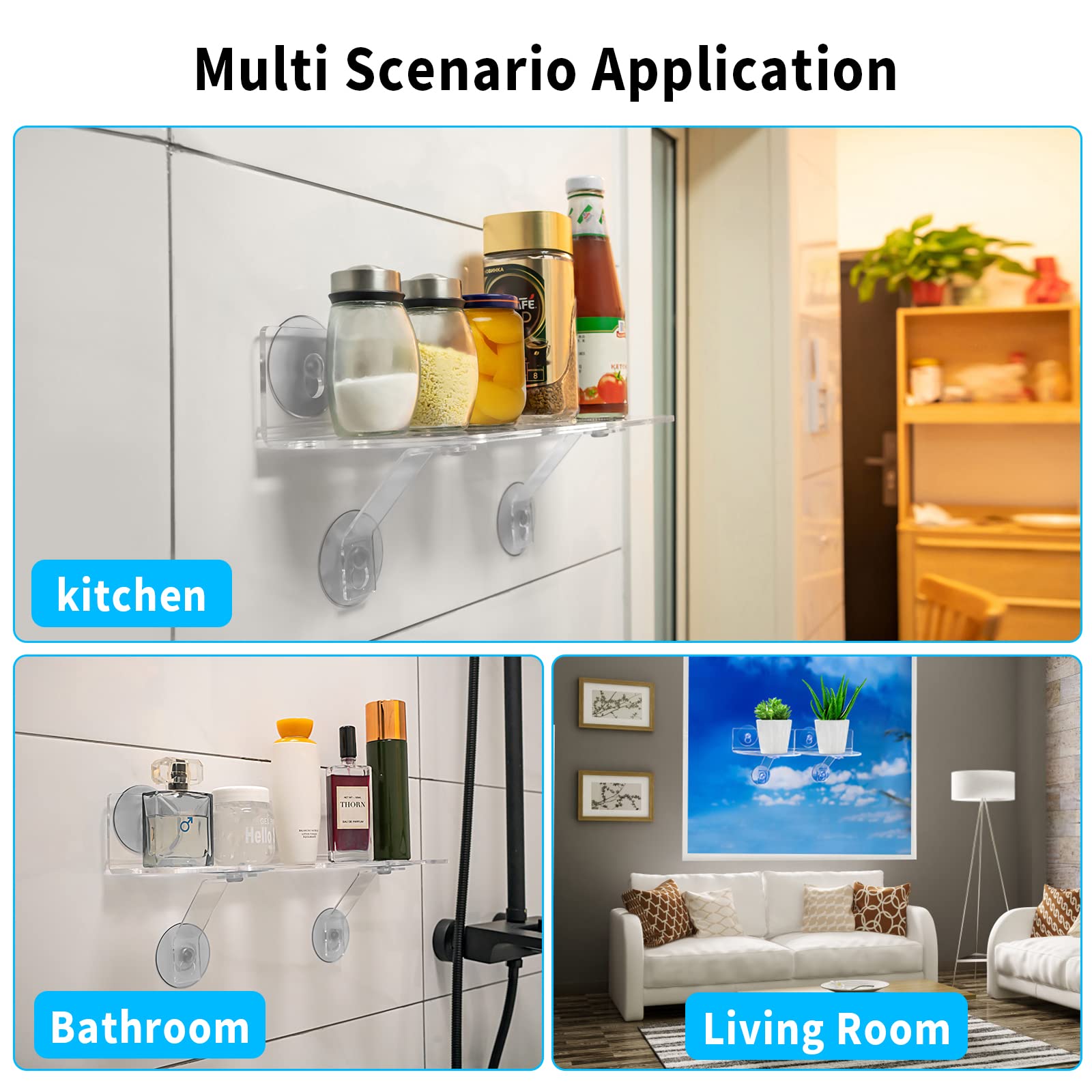 Generic suction cup system keeps the shelf firmly attached to glass or tiles.