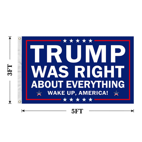 Generic Trump Was Right flag featuring two brass grommets for easy hanging