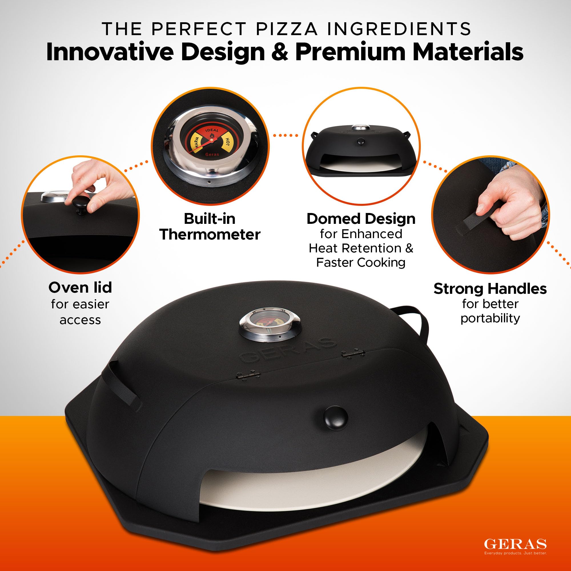 Geras ready-to-use setup means quick, mess-free pizza nights.