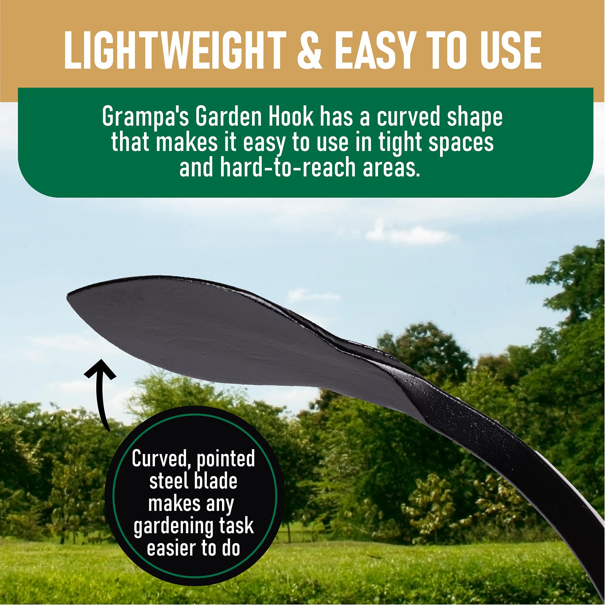 Grampa's Garden Hook wooden handle for comfortable grip during use