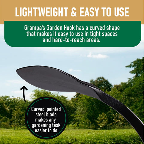 Grampa's Garden Hook wooden handle for comfortable grip during use