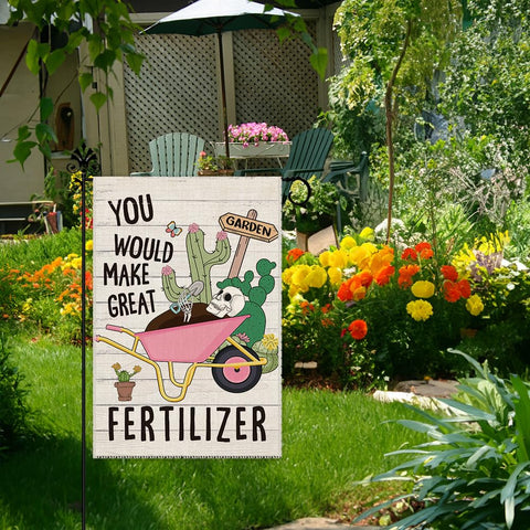 Hafhue flag text you would make great fertilizer for garden humor