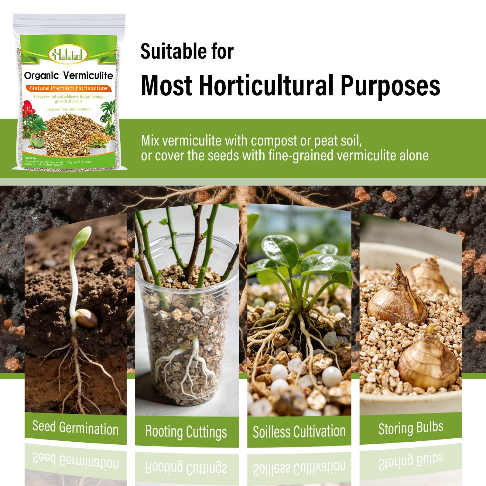 Halatool vermiculite soilless-growth mix with peat or pine bark.